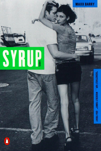 Syrup by Maxx Barry