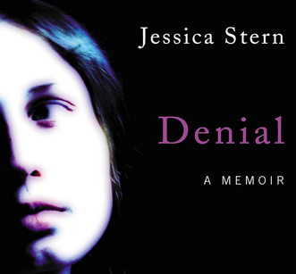 Denial: A Memoir of Terror by Jessica Stern