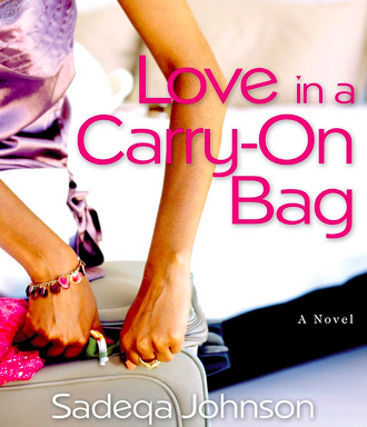 Love in a Carry-On Bag by Sadeqa Johnson