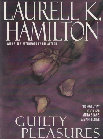 Guilty Pleasures by Laurell K. Hamilton