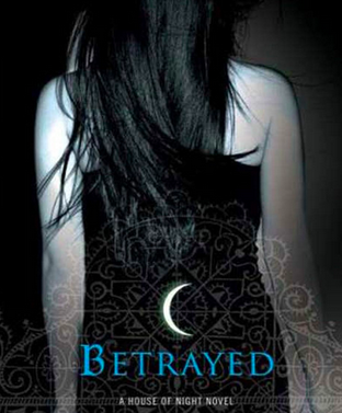 Betrayed by P.C. Cast and Kristin Cast